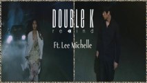 Double K ft. Lee Michelle - Rewind k-pop [german sub]