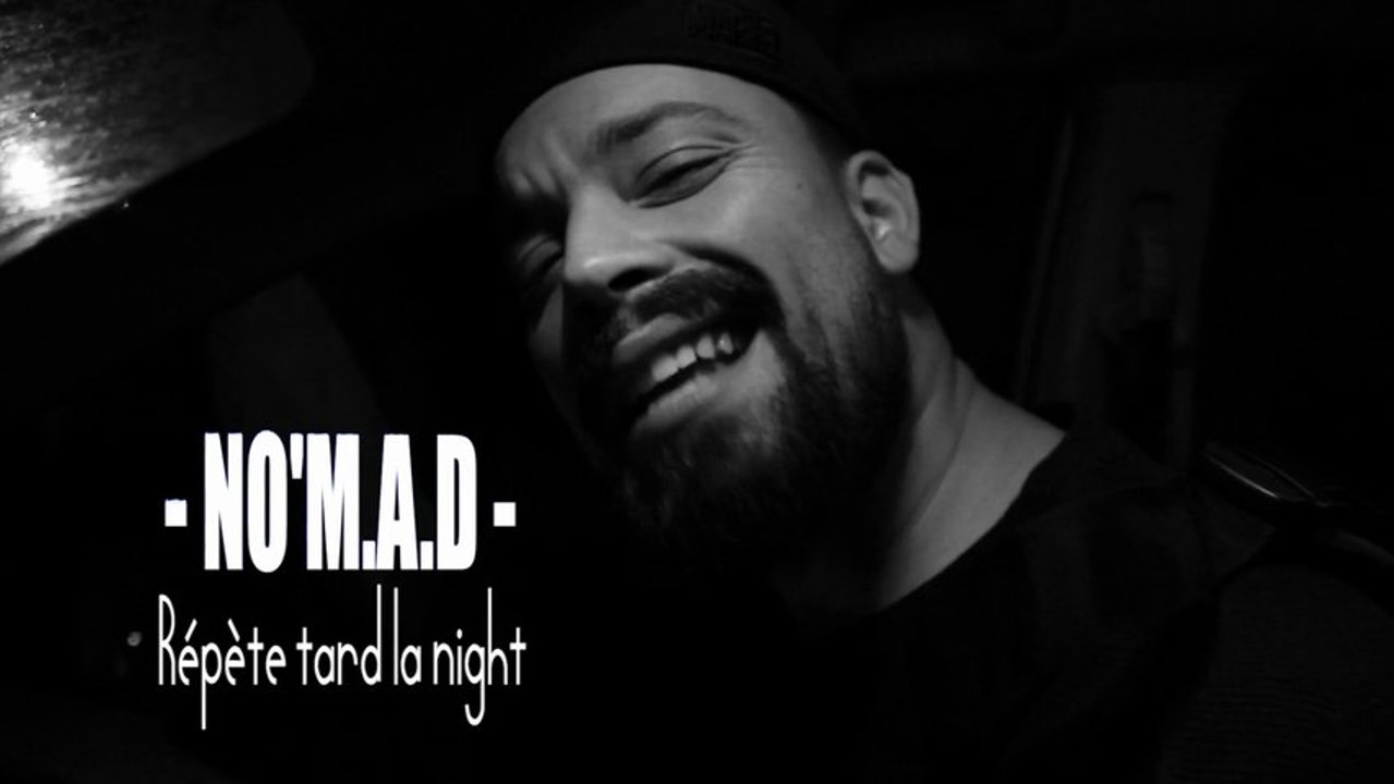 NO'M.A.D - Freestyle Répète Tard La Night - AjC Prod.
