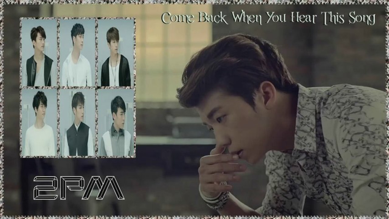 2pm - come back when you hear this song k-pop [german sub]