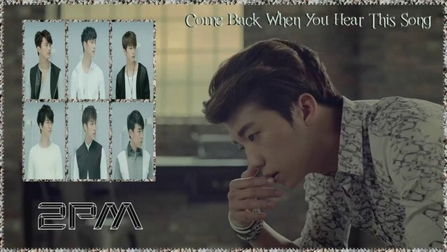 2PM - Come Back When You Hear This Song k-pop [german sub]