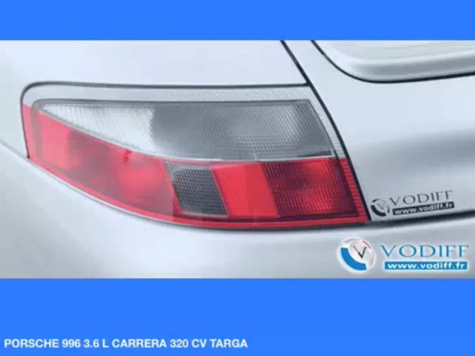 VODIFF : PORSCHE OCCASION ALSACE : PORSCHE 996 3.6 L CARRERA 320 CV TARGA