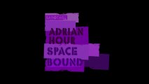 Adrian Hour - Space Bound (Original Mix) [Sabotage]