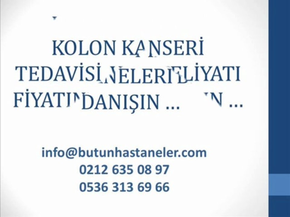 kolon kanseri belirtileri nelerdir,kolon kanseri ameliyatı