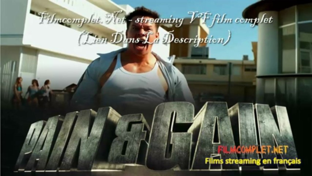 No Pain No Gain (Pain & Gain) Film Complet Streaming VF Entier Français + 3D Film