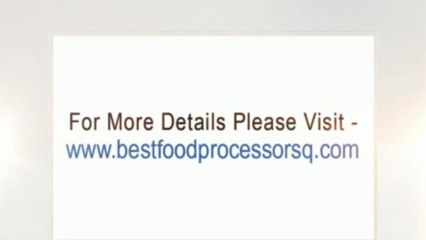 What I found out to be the Best Food Processor