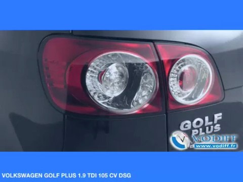 VODIFF : VOLKSWAGEN OCCASION ALSACE : VOLKSWAGEN GOLF PLUS 1.9 TDI 105 CV DSG