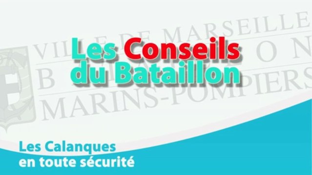 BMPM: Les Conseils du Bataillon: les Calanques en toute sécurité