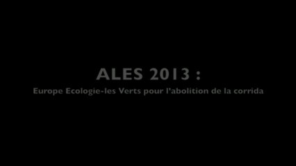 Alès 2013 : Europe Ecologie-les Verts pour l’abolition de la corrida