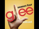 Glee - Outcast (DOWNLOAD MP3+LYRICS)