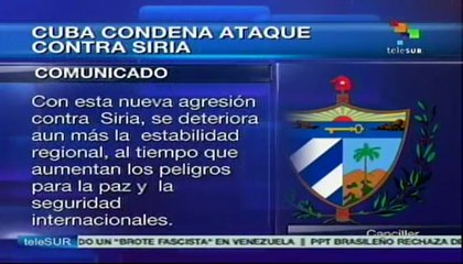 Cuba rechaza ataque israelí contra Siria