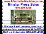 Minster Metal Stamping Presses Used For Sale 616-200-4308 (Punch Press)