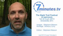 The Night Trail Festival - Le parcours - Interview - Viencent Fleurette