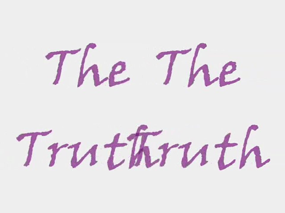 The Truth
