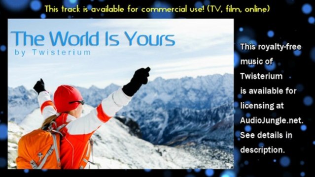 The World Is Yours - Commercial Background Instrumental Royalty Free Music | AudioJungle