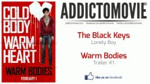 Warm Bodies - Trailer #1 Music #3 (The Black Keys - Lonely Boy)