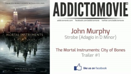 The Mortal Instruments: City of Bones - Trailer #1 Music (John Murphy - Strobe "Adagio in D Minor")