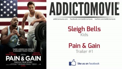 Pain & Gain - Trailer #1 Music #3 (Sleigh Bells - Kids)