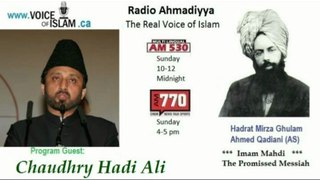 Radio Ahmadiyya 2013-05-05 Am530 - May 5th - Complete - Guest Chaudhry Hadi Ali
