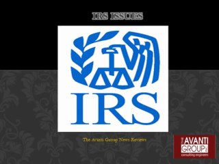 The Avanti group news reviews, IRS issues