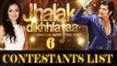 Jhalak Dikhla Jaa 6 - FINAL CONTESTANTS REVEALED