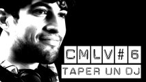C'est Marrant la Vie #6 - Taper un DJ