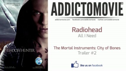 The Mortal Instruments: City of Bones - Trailer #2 Music #2 (Radiohead - All I Need)