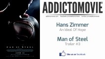 Man of Steel - Trailer #3 Music #1 (Hans Zimmer - An Ideal Of Hope)