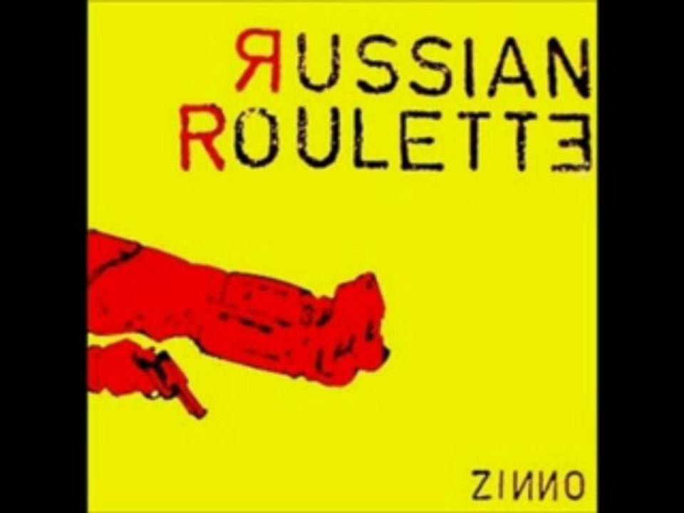 ZINNO - RUSSIAN ROULETTE