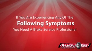 Brake Repair San Jacinto, CA - (951) 925-5117 Ramona Tire