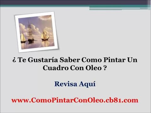 Como Pintar un Cuadro con Oleo - como pintar al oleo videos