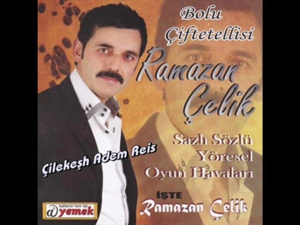 Ramazan Çelik - Haydi Yavrum Ereğli
