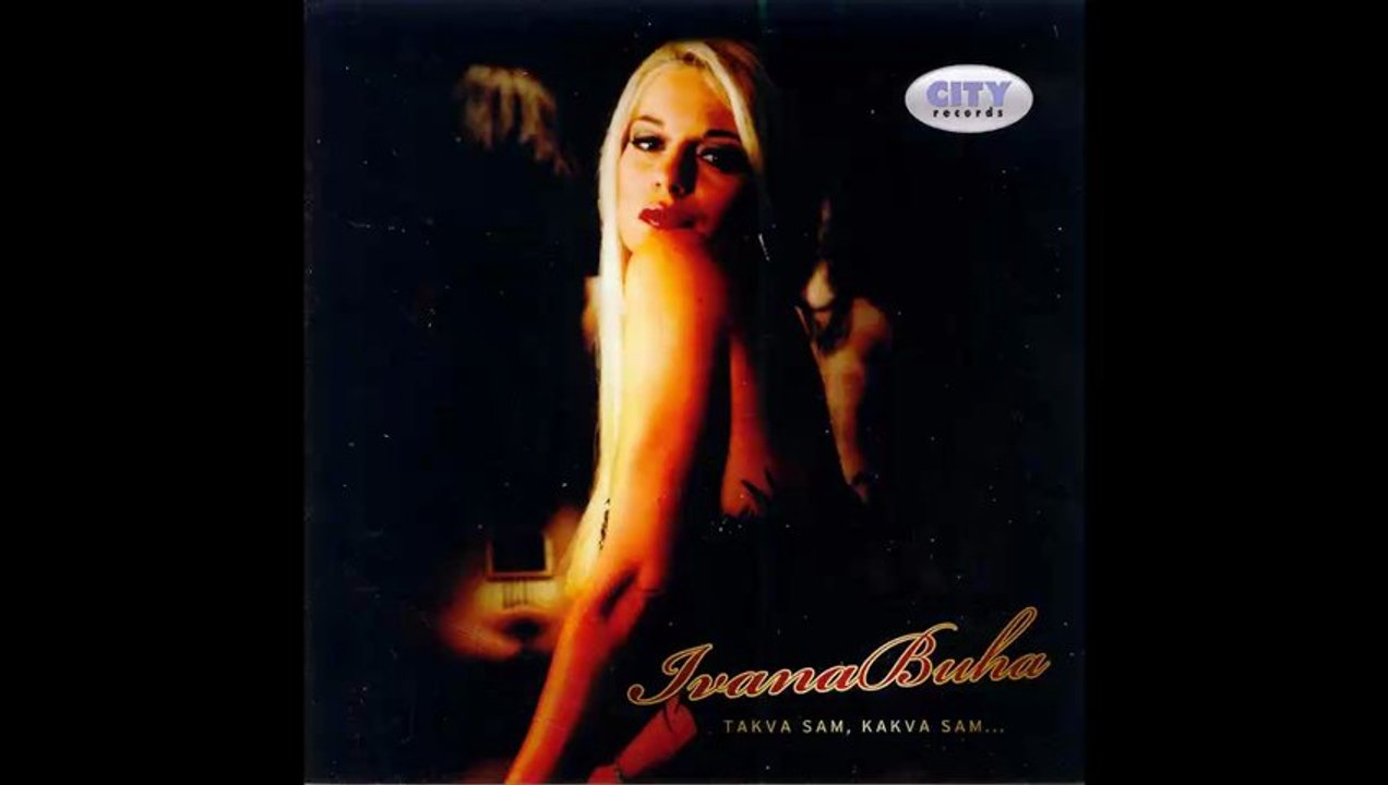 Ivana Buha - Sta ja mogu da ti dam - (2011) HD