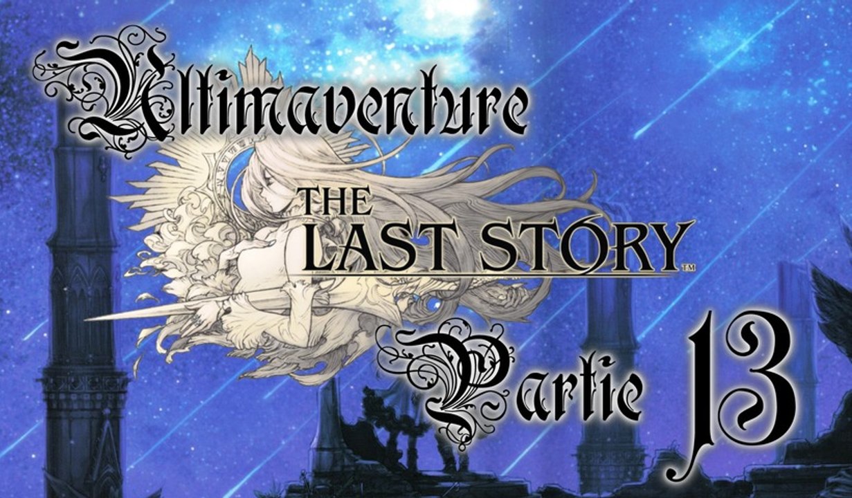 The Last Story [13] - Evasion