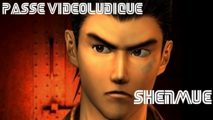 Passé Vidéoludique - Shenmue (Dreamcast)