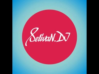 SelivaN.DJ-Music without borders