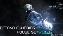 Betoko Clubbing House Set Vol.6