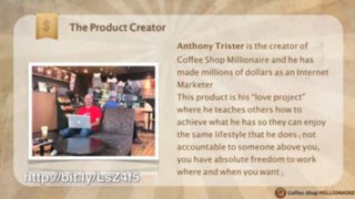 Coffee Shop Millionaire! The Most Tested And Proven Offer In Im. | Coffee Shop Millionaire! The Most Tested And Proven Offer In Im.
