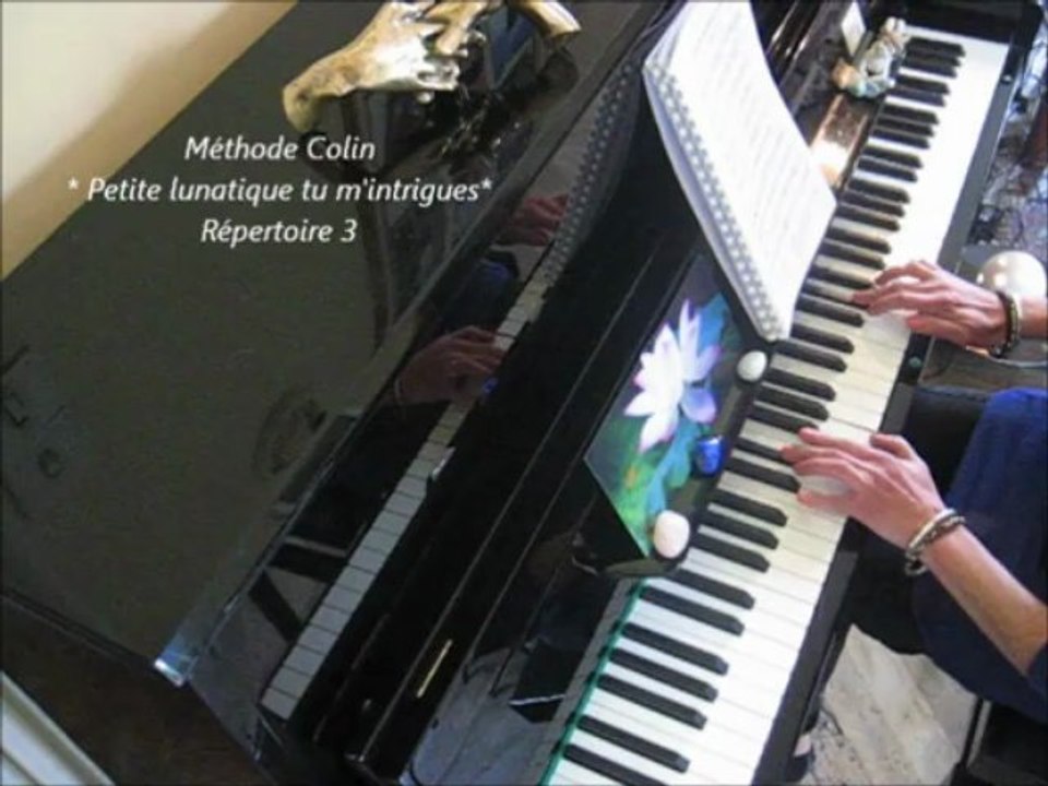 Méthode Colin.Petite lunatique tu m'intrigues. Répertoire 3
