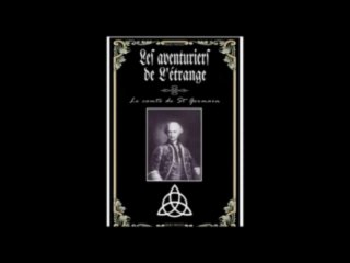 Le comte de St Germain - Les Aventuriers de l'Etrange [Sud Radio]