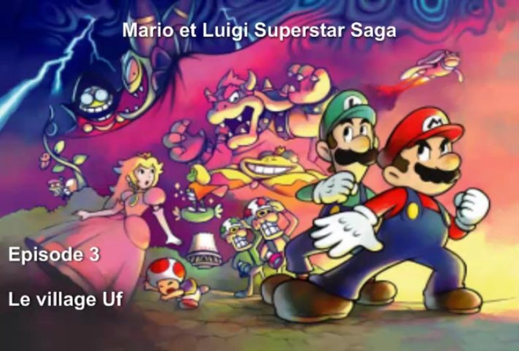 Mario et Luigi Superstar Saga [3] Le village Uf