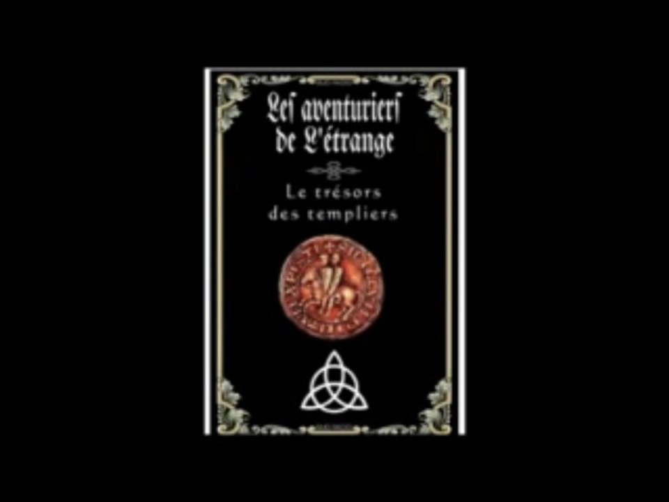 Le trésor des Templiers & l'Alchimie 1sur2 - Les Aventuriers de l'Etrange [Sud Radio]