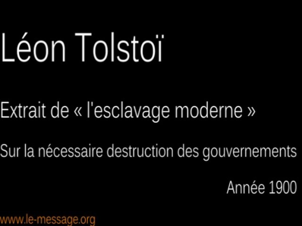Tolstoï, sur la nécessaire destruction des gouvernements