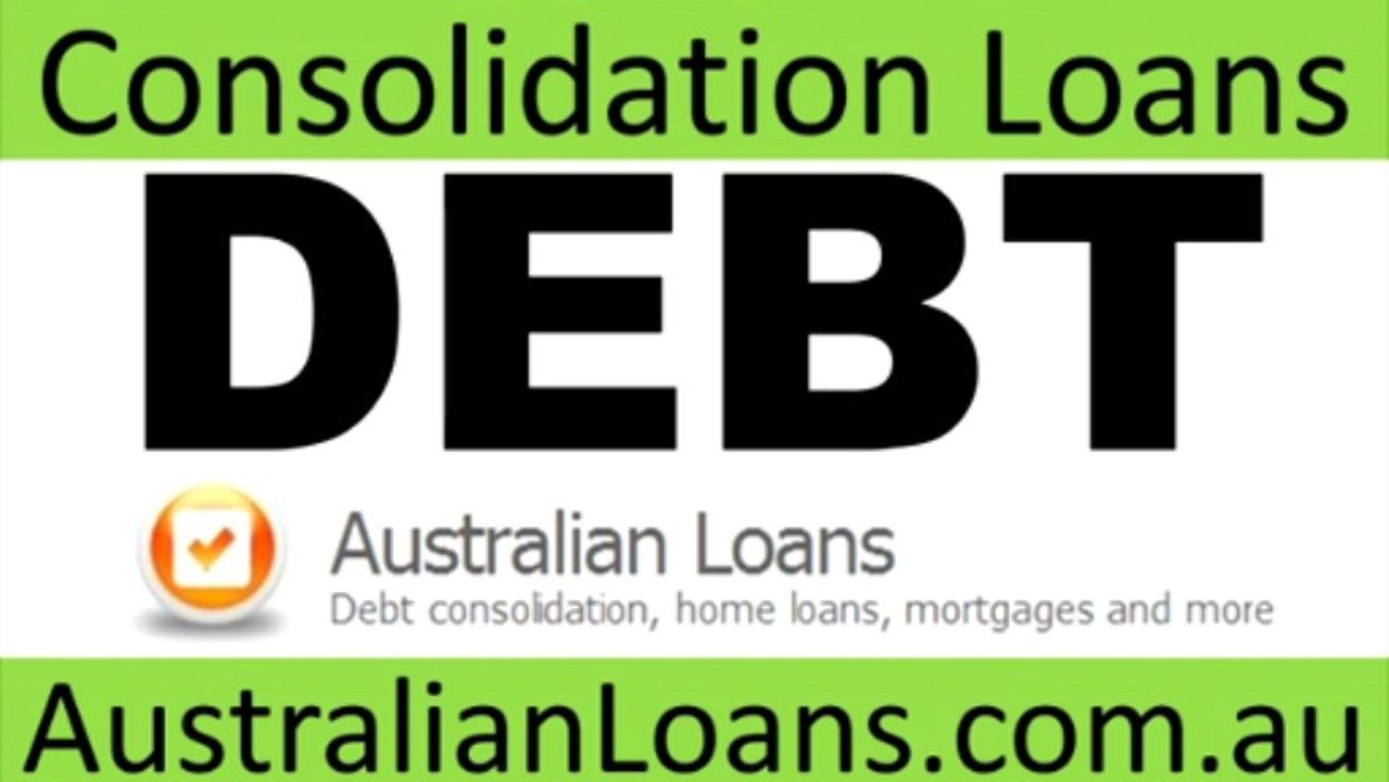 Debt Consolidation Loans Australia- Debt Consolidation Loans New  South Wales