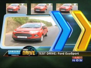 TIMES DRIVE: Test drive - Ford EcoSport