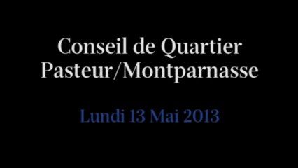 Conseil de Quartier Pasteur/ Montparnasse du Lundi 13 Mai 2013