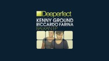 Kenny Ground & Riccardo Farina - Do You Like It? (Original Mix) [Deeperfect]