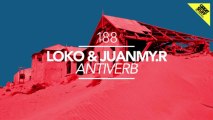 Loko & Juanmy.R - Antiverb (Original Mix) [Great Stuff]