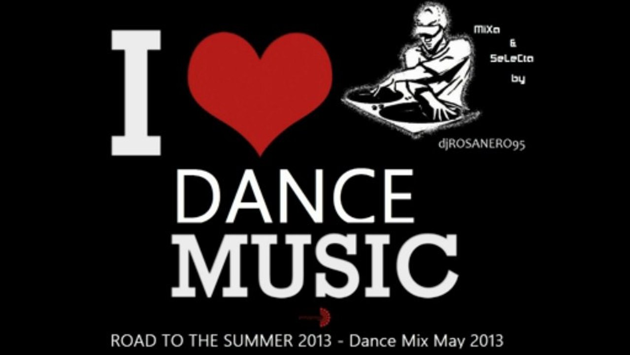 Road To The Summer 2013 // Mix Maggio 2013 \\ djRosanero95 \\