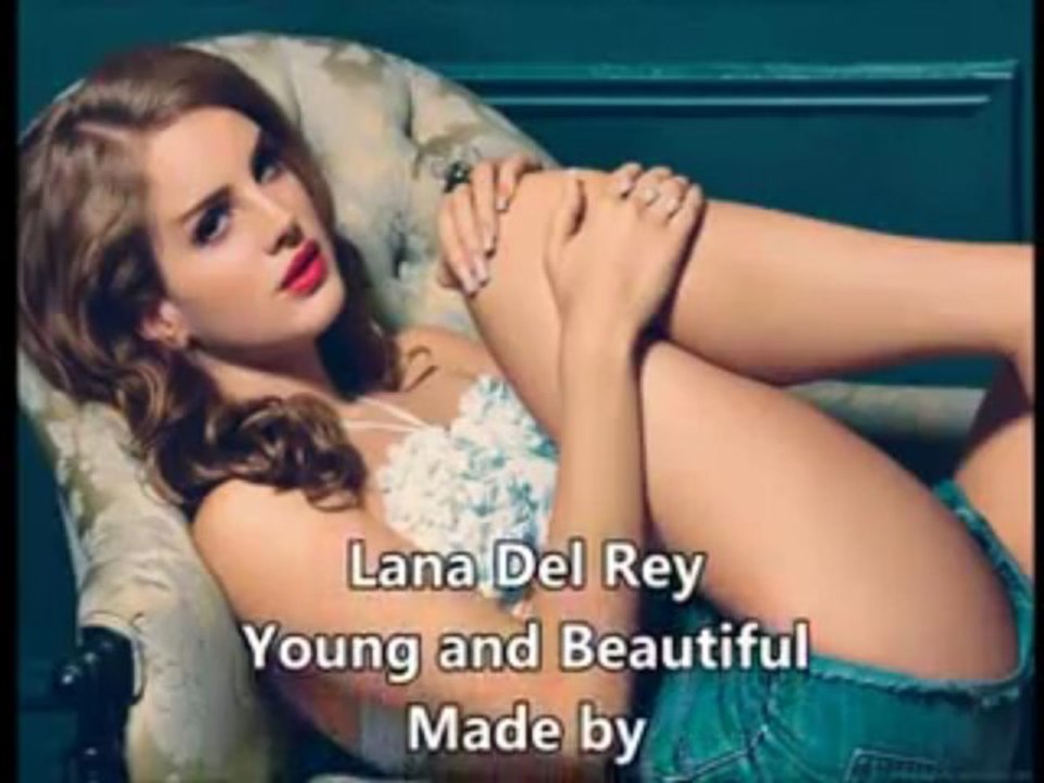 Lana Del Rey - Young and Beautiful (Lyrics)