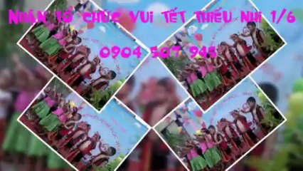 CHUYÊN TỔ CHỨC TẾT THIẾU NHI TẠI HÀ NỘI